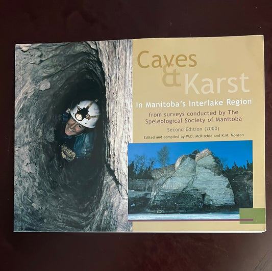 Caves & Karst in Manitoba's Interlake Region - McRitchie, W.D.; Monson, K.M.