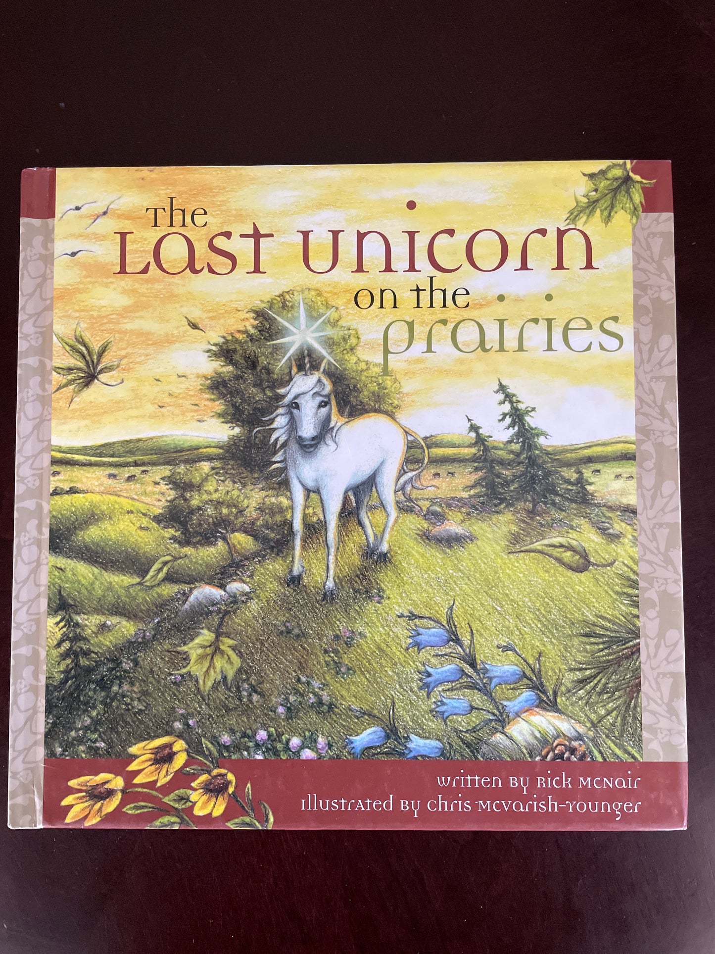 Last Unicorn on the Prairies - McNair, Rick