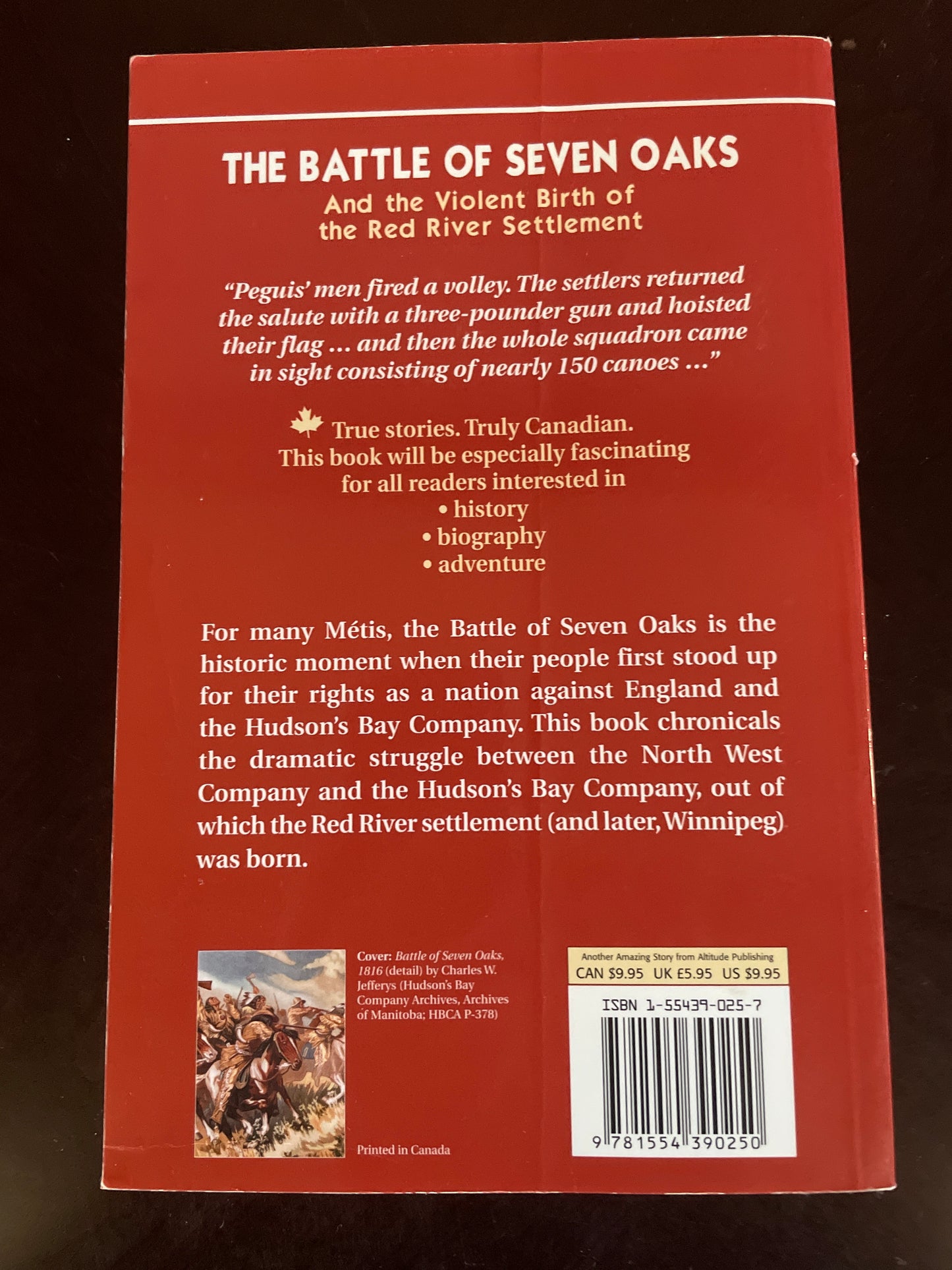 The Battle of Seven Oaks: And the Violent Birth of the Red River Settlement (Amazing Stories) - Gordon, Irene Ternier