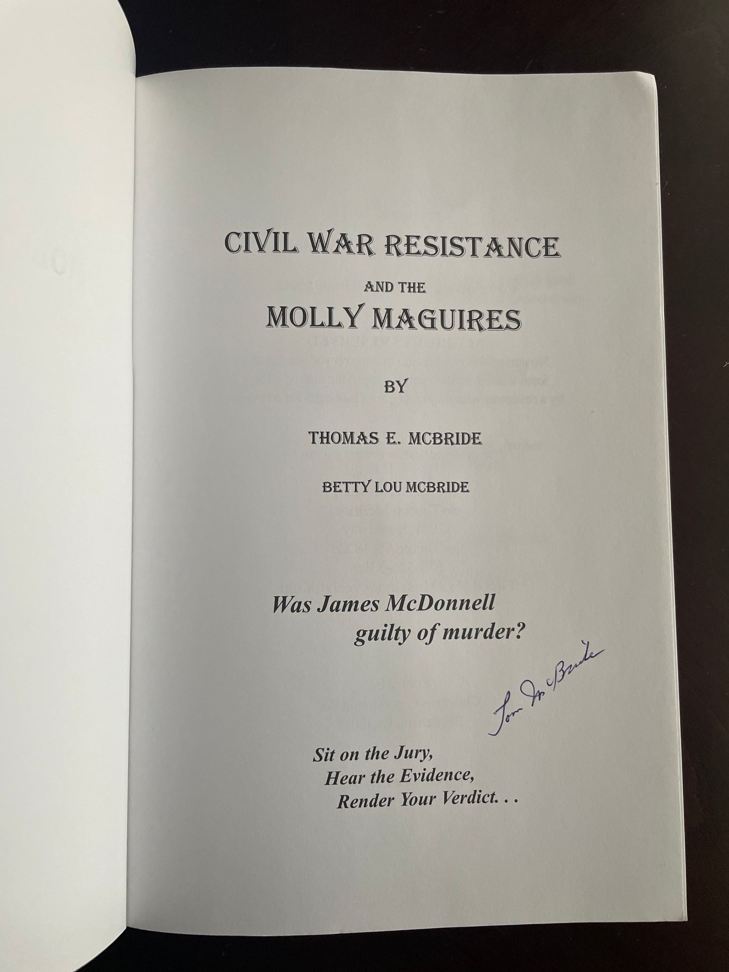 Civil War Resistance and the Molly Maguires (Signed) - McBride, Thomas E.; McBride, Betty Lou