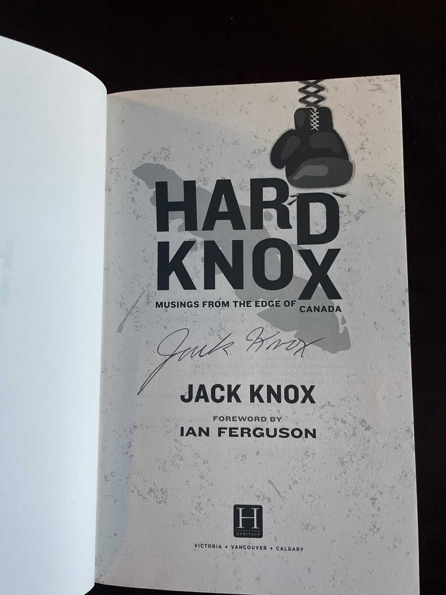 Hard Knox: Musings from the Edge of Canada (Signed) - Knox, Jack