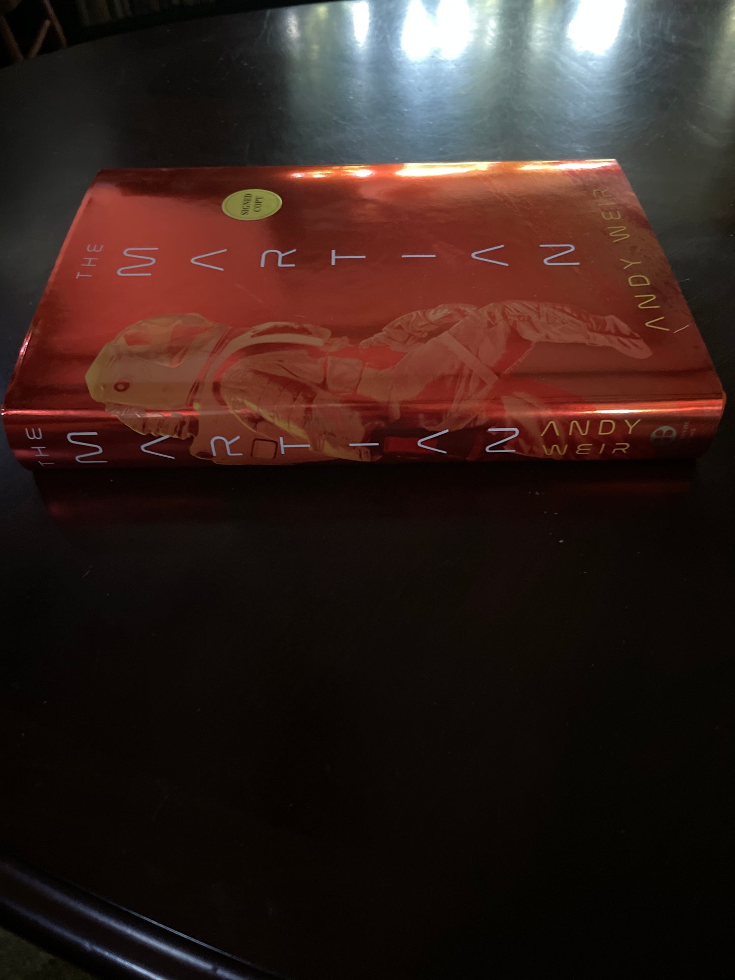 The Martian (Deluxe Edition): A Novel (Signed) - Weir, Andy
