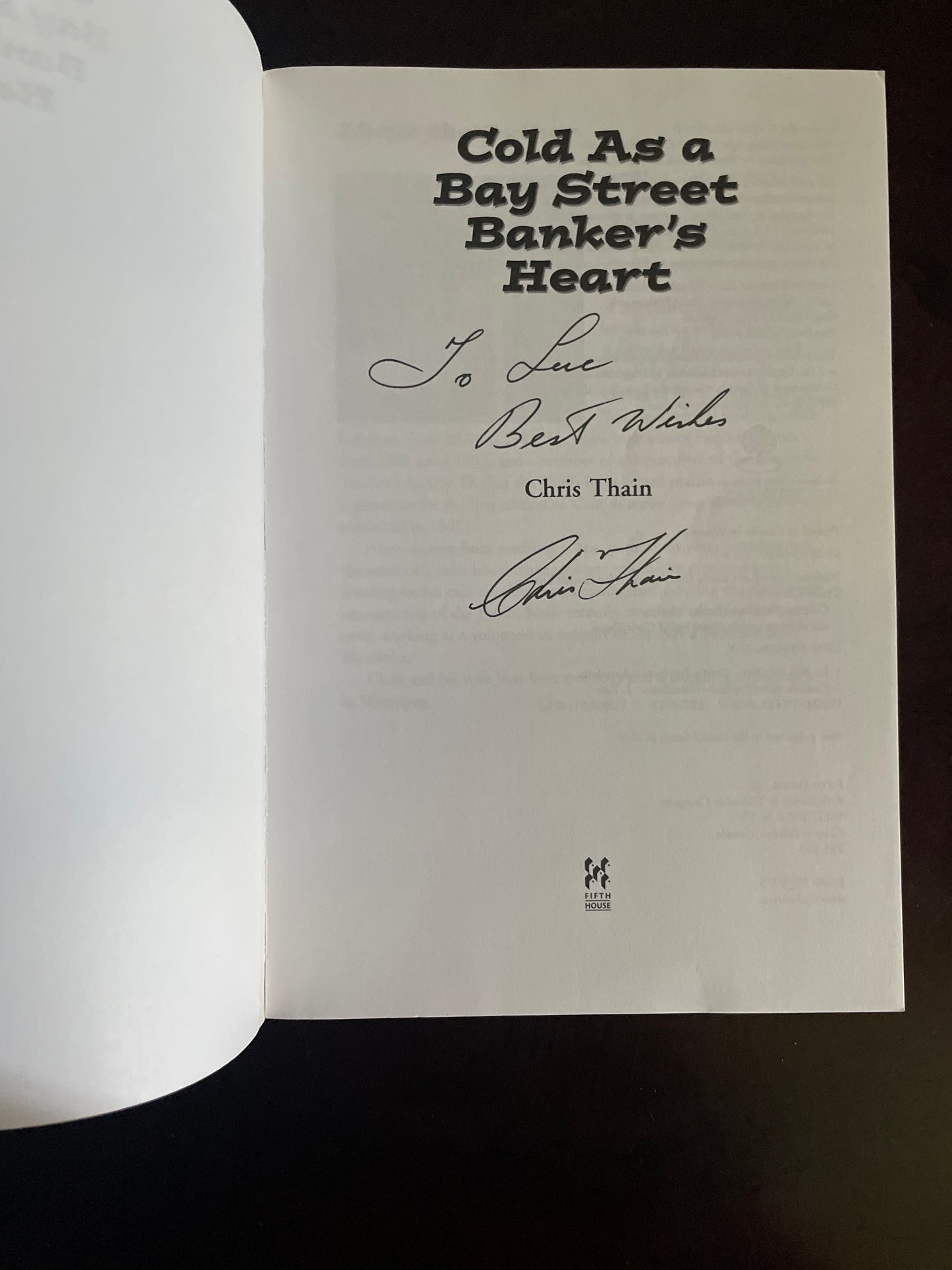 Cold as a Bay Street Banker's Heart : The Ultimate Prairie Phrase Book (Inscribed) - Thain, Chris