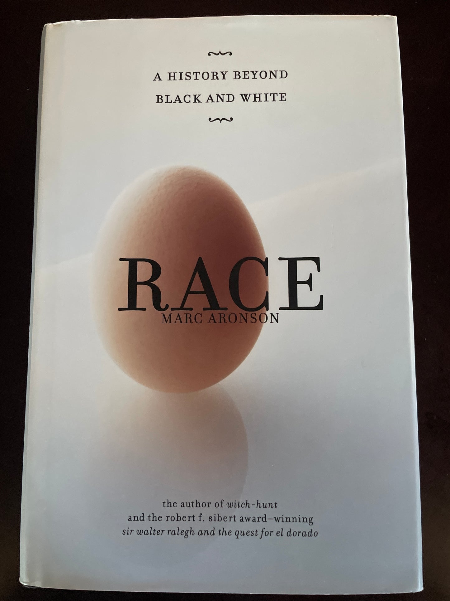 Race: A History Beyond Black and White - Aronson, Marc