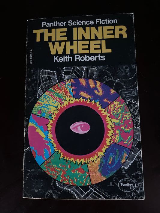 The Inner Wheel (Panther Science Fiction series) - Roberts, Keith