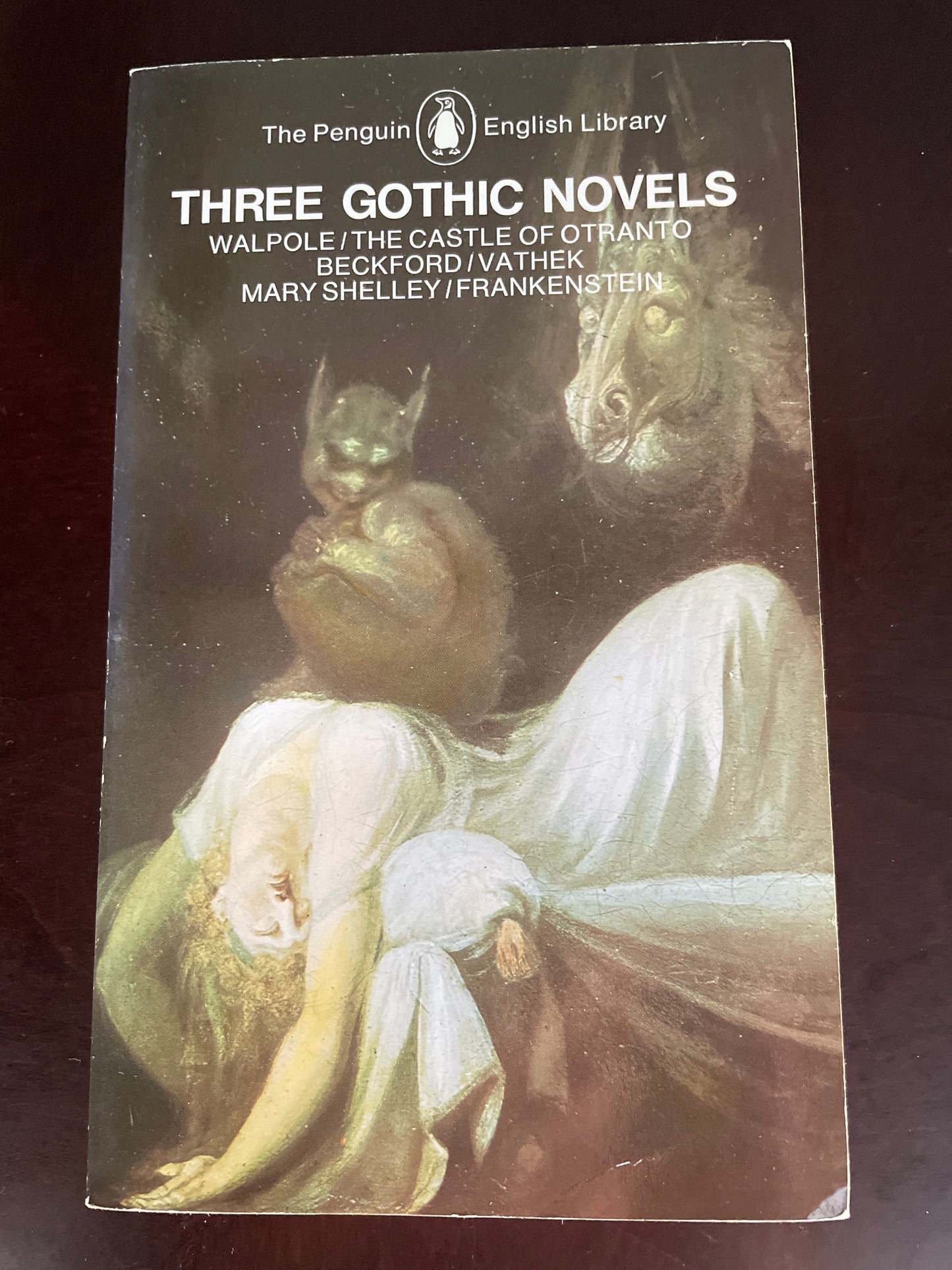 Three Gothic Novels: The Castle of Otranto; Vathek; Frankenstein (Penguin Classics) - Walpole, Horace; Beckford, William; Shelley, Mary