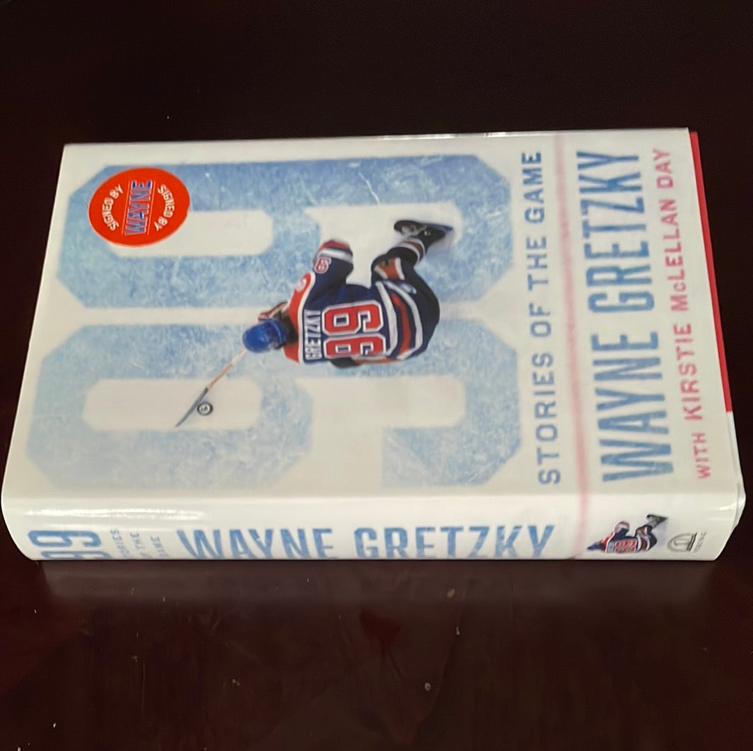 99: Stories of the Game (Signed) - Gretzky, Wayne; McLellan Day, Kirstie