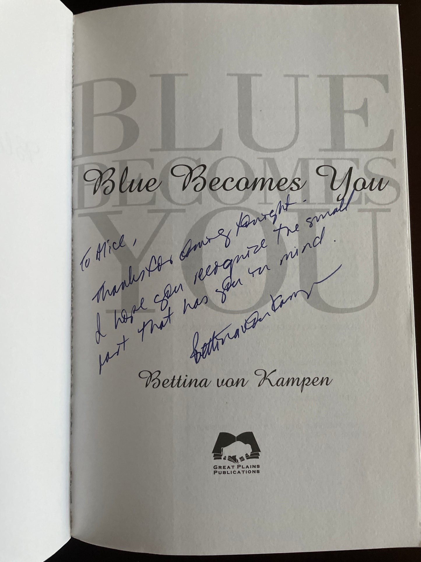 Blue Becomes You (Inscribed) - Von Kampen, Bettina