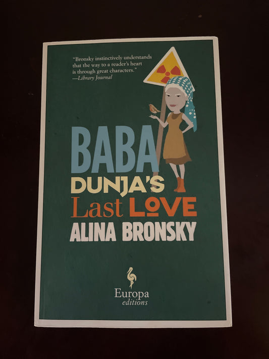 Baba Dunja's Last Love - Bronsky, Alina