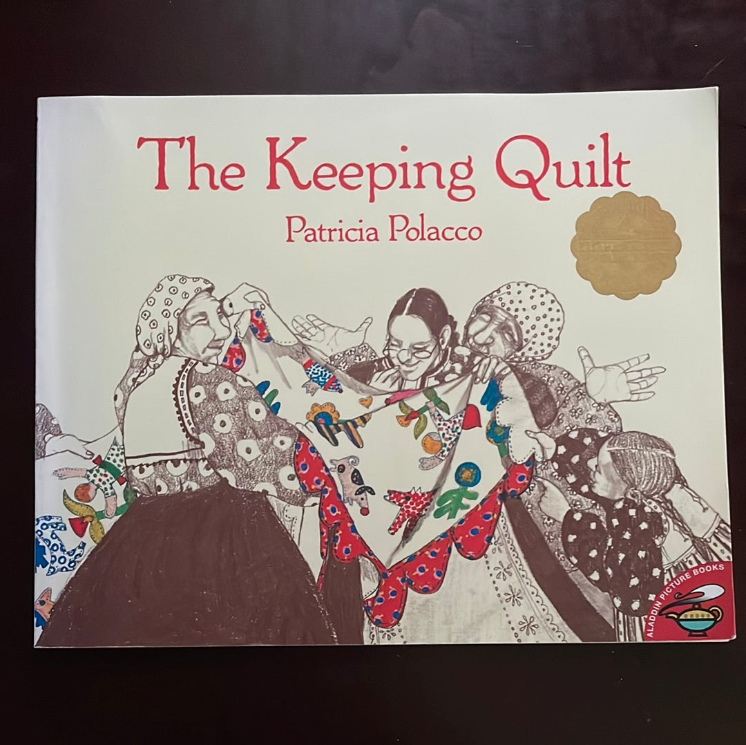 The Keeping Quilt - Polacco, Patricia