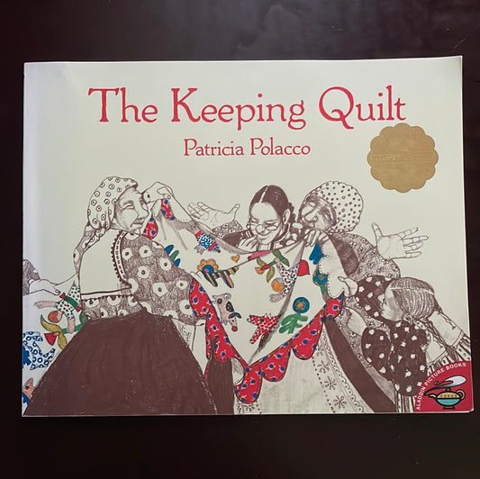 The Keeping Quilt - Polacco, Patricia