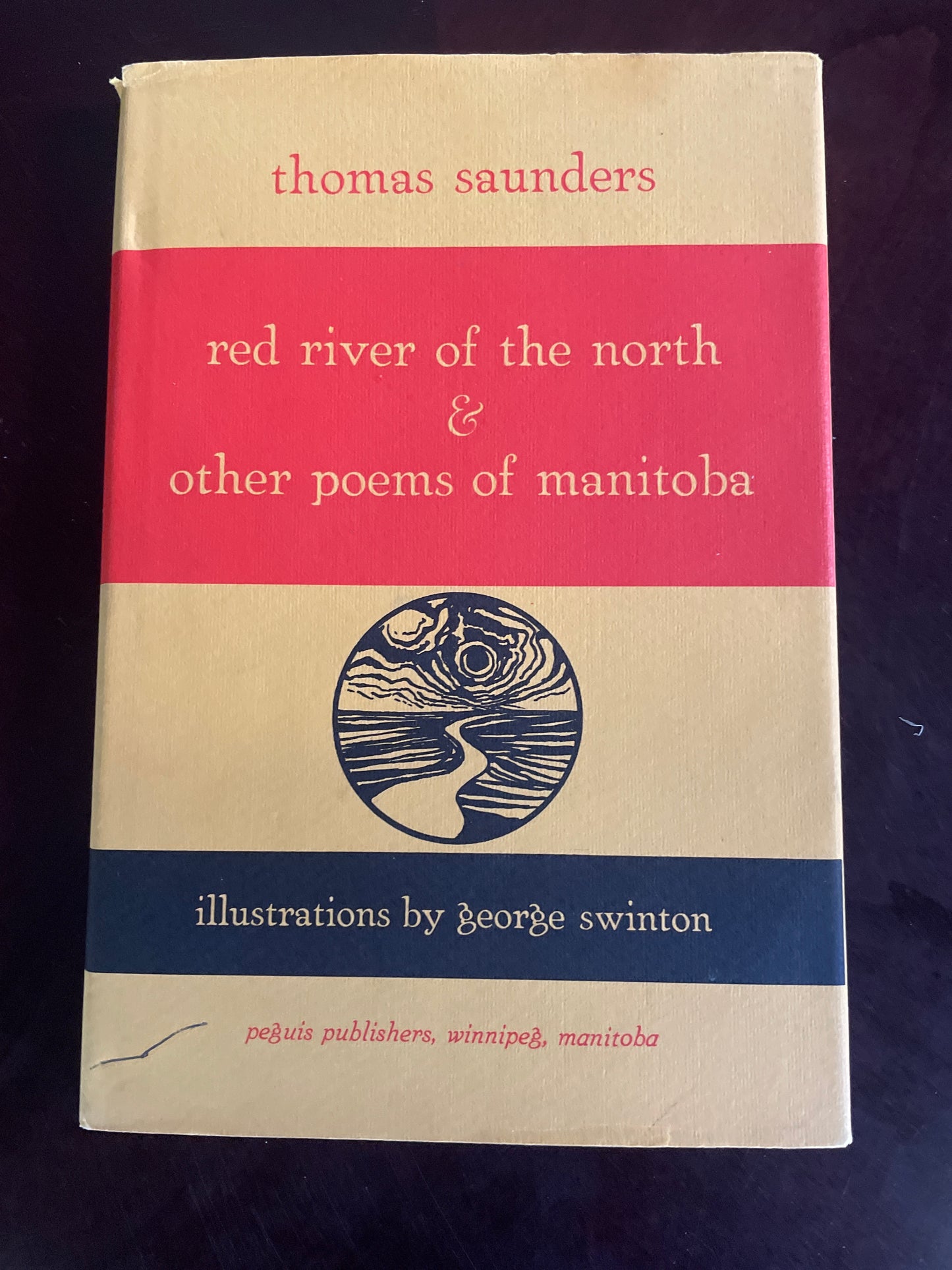 red river of the north & other poems of manitoba - Saunders, Thomas