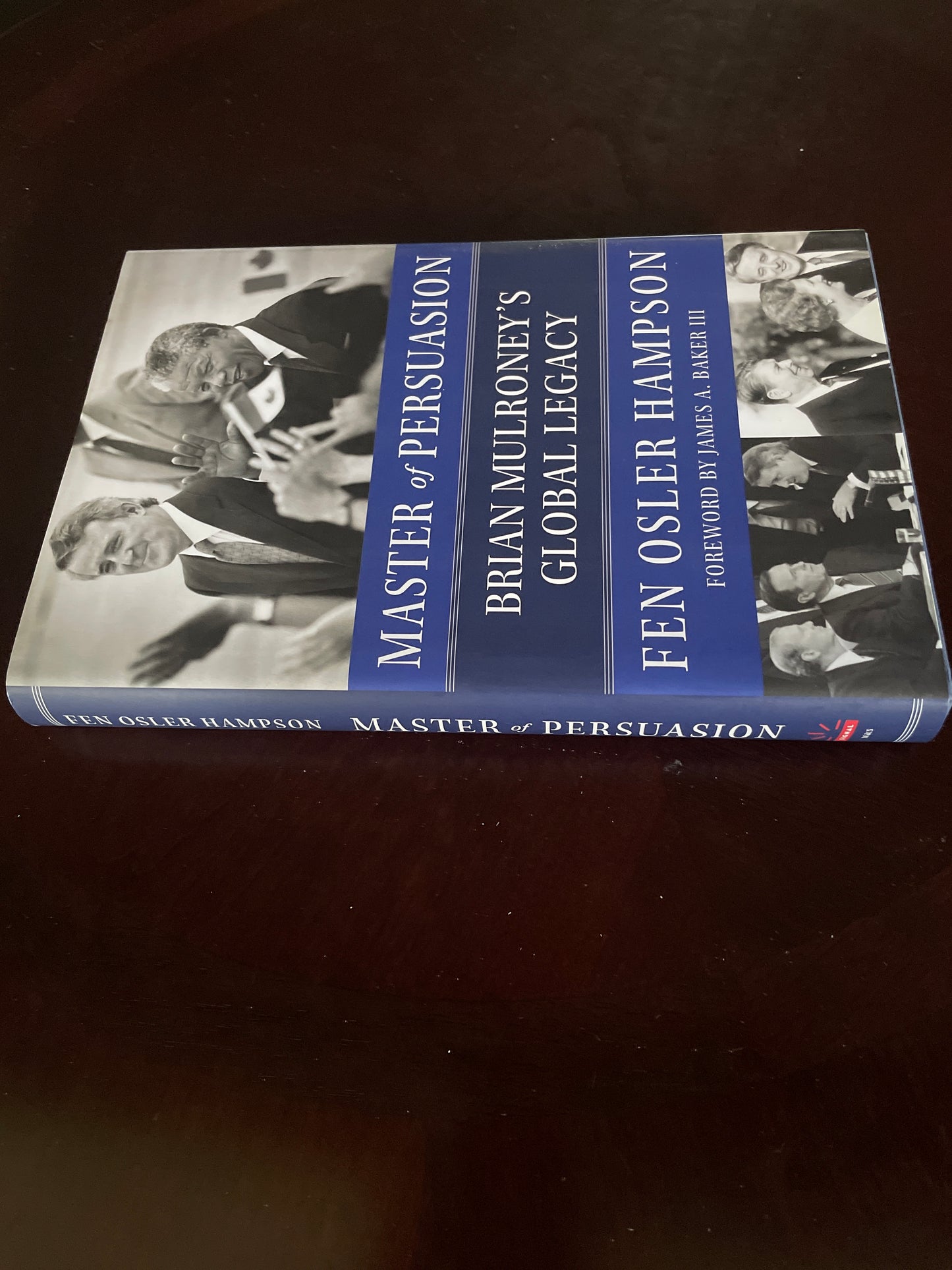 Master of Persuasion: Brian Mulroney's Global Legacy (Signed) - Hampson, Fen Osler