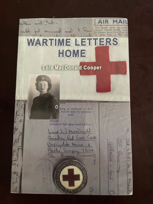 Wartime Letters Home - MacDonald Cooper, Lois