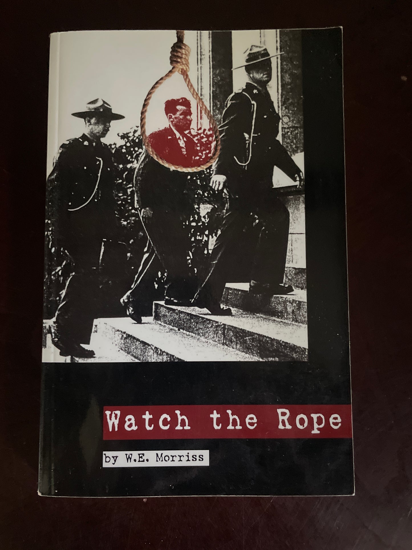 Watch the Rope (Inscribed) - Morriss, William E.