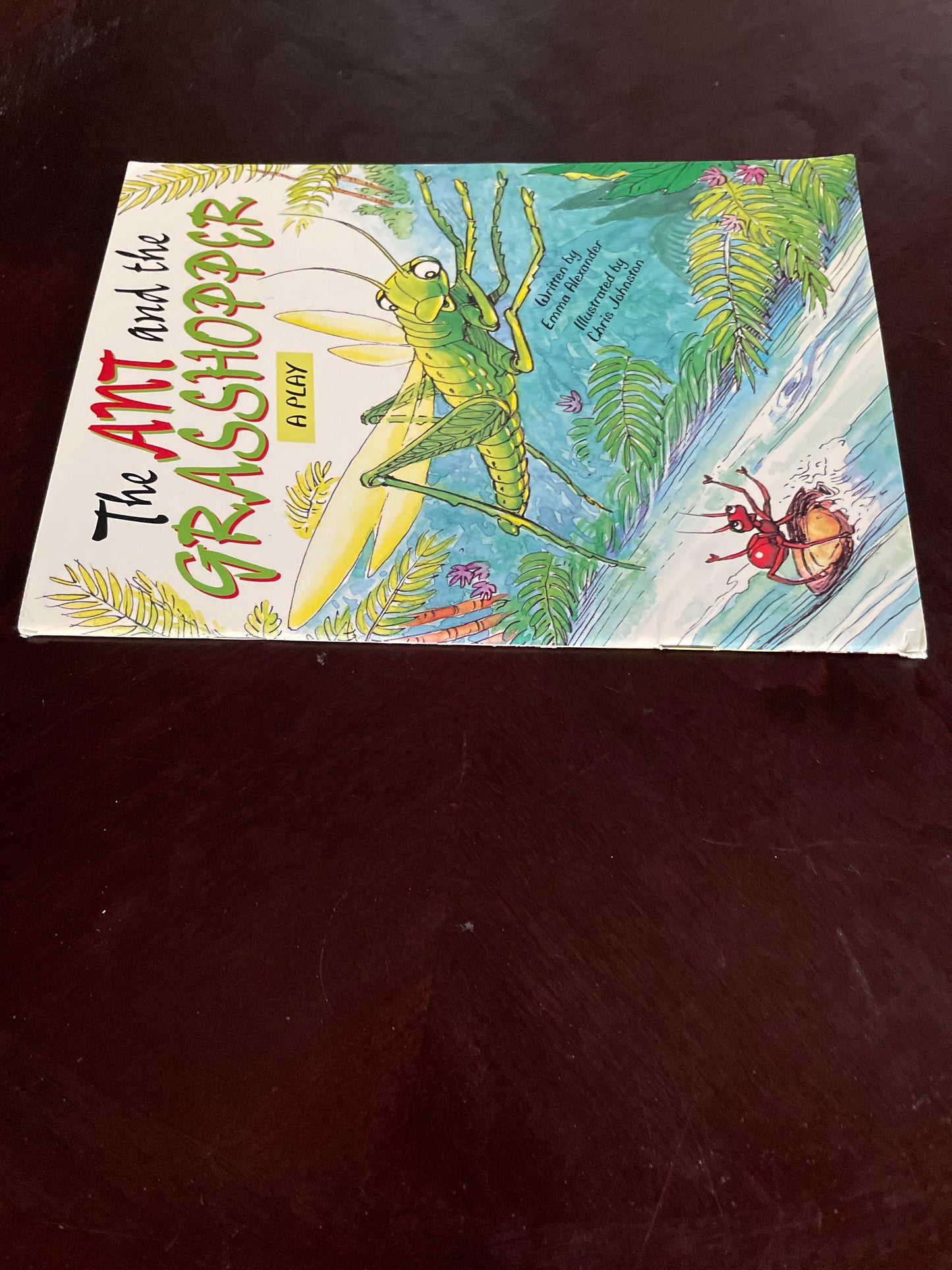 The Ant and the Grasshopper: A Play (Literacy Tree: What a World) - Alexander, Emma