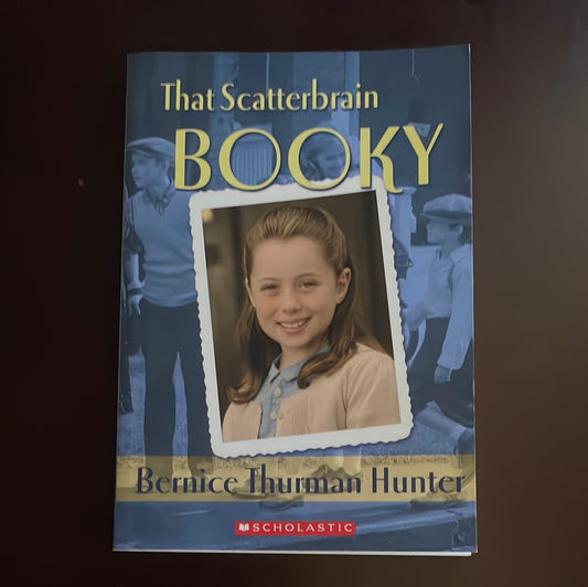That Scatterbrain Booky - Hunter, Bernice Thurman
