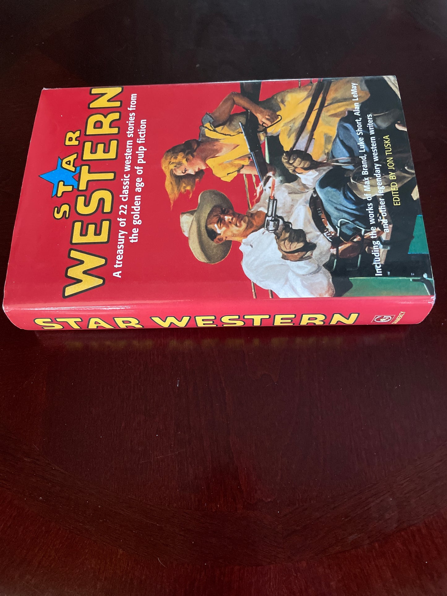 Star Western: A Treasury of 22 Classic Western Stories from the Golden Age of Pulp Fiction - Tuska, Jon