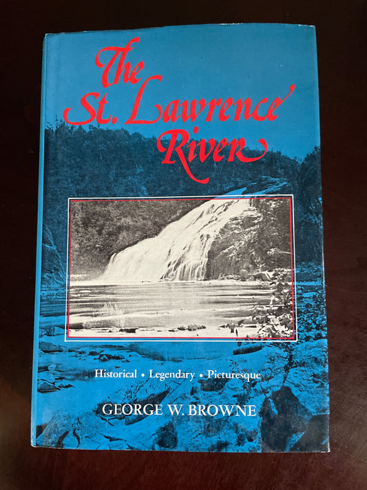 The St. Lawrence River - Browne, George W.