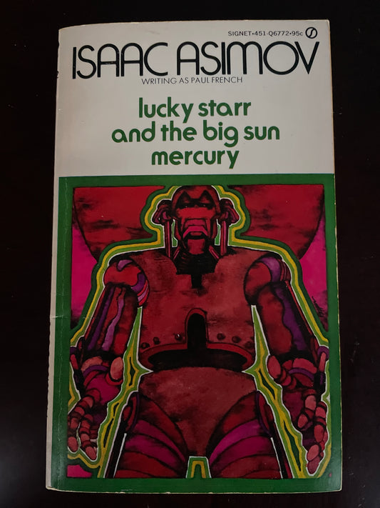 Lucky Starr and the Big Sun Mercury - Asimov, Isaac