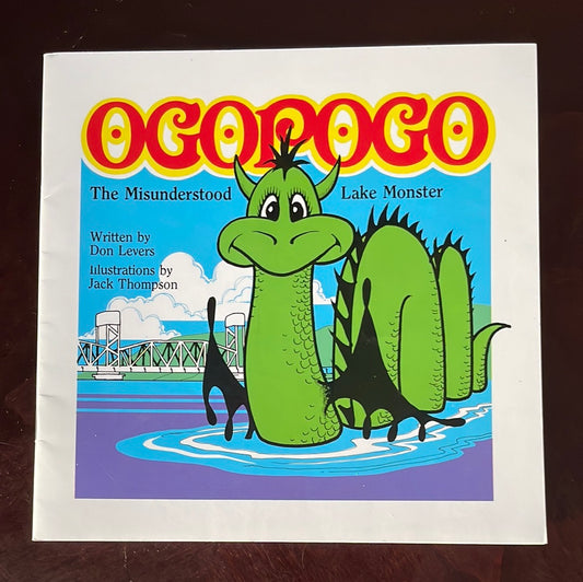 Ogopogo : The Misunderstood Lake Monster - Levers, Don