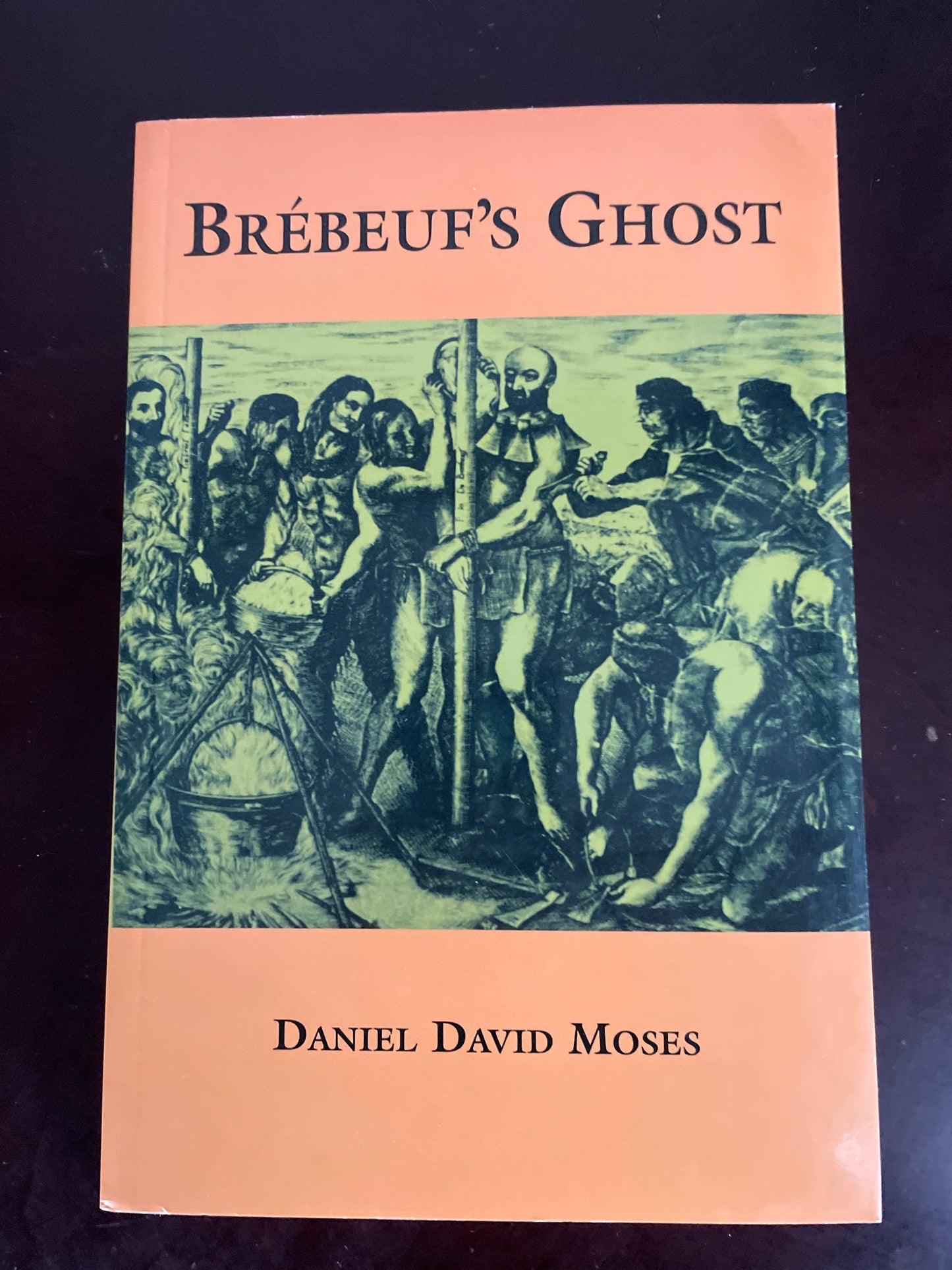 Brébeuf's Ghost - Moses, Daniel David