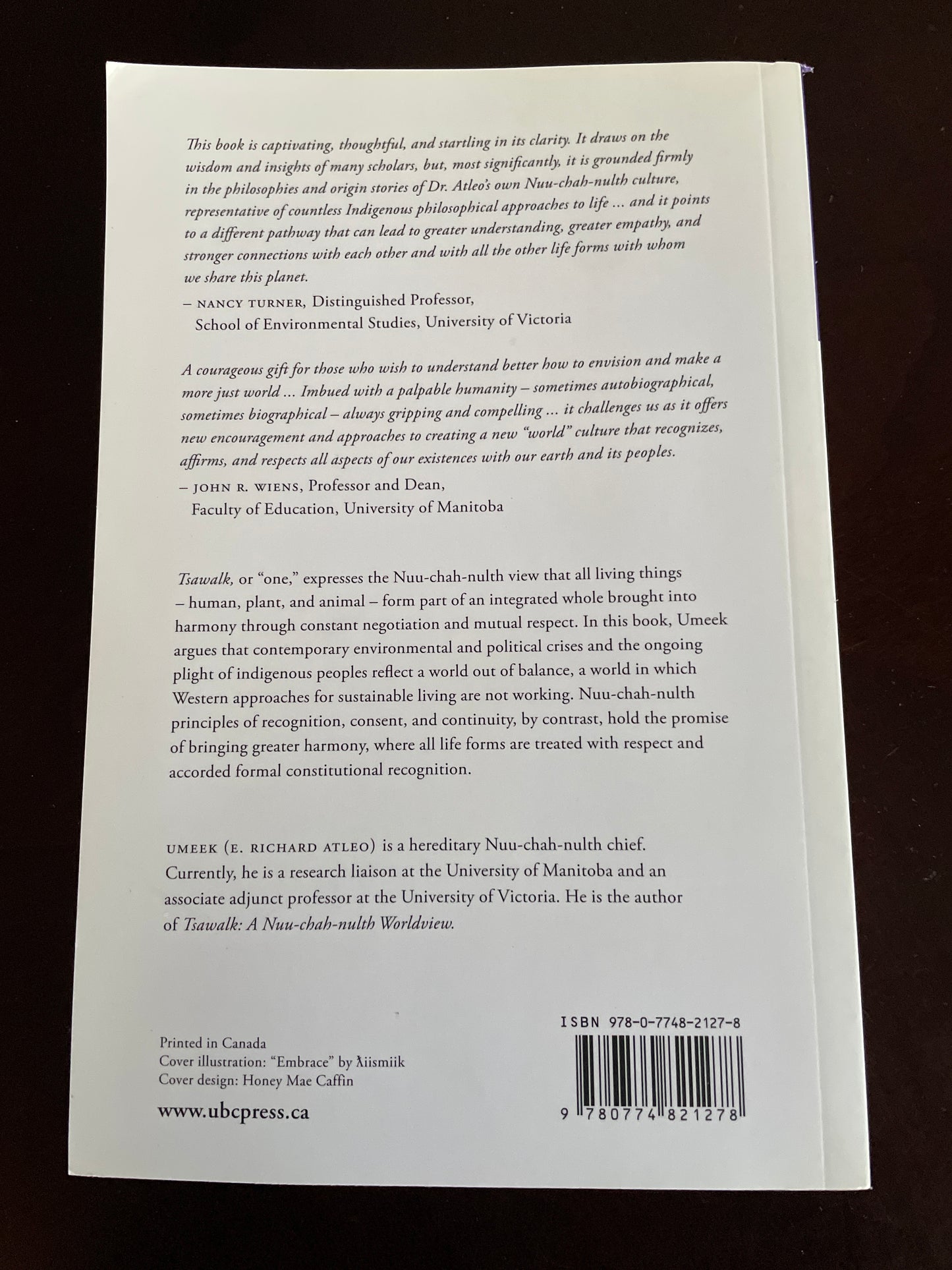 Principles of Tsawalk: An Indigenous Approach to Global Crisis - Atleo, E. Richard (Umeek)