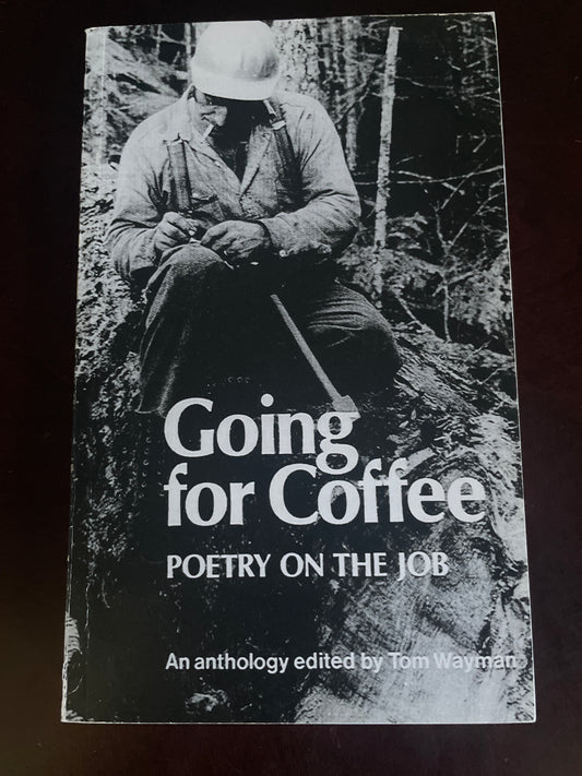 Going for Coffee: Poetry on the Job - Wayman, Tom