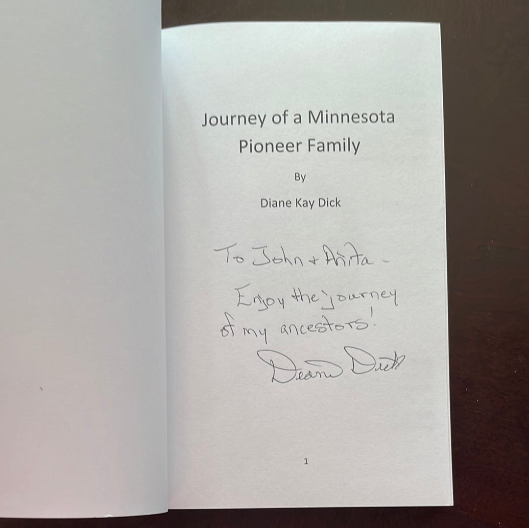 Journey of a Minnesota Pioneer Family (Inscribed) - Dick, Diane Kay