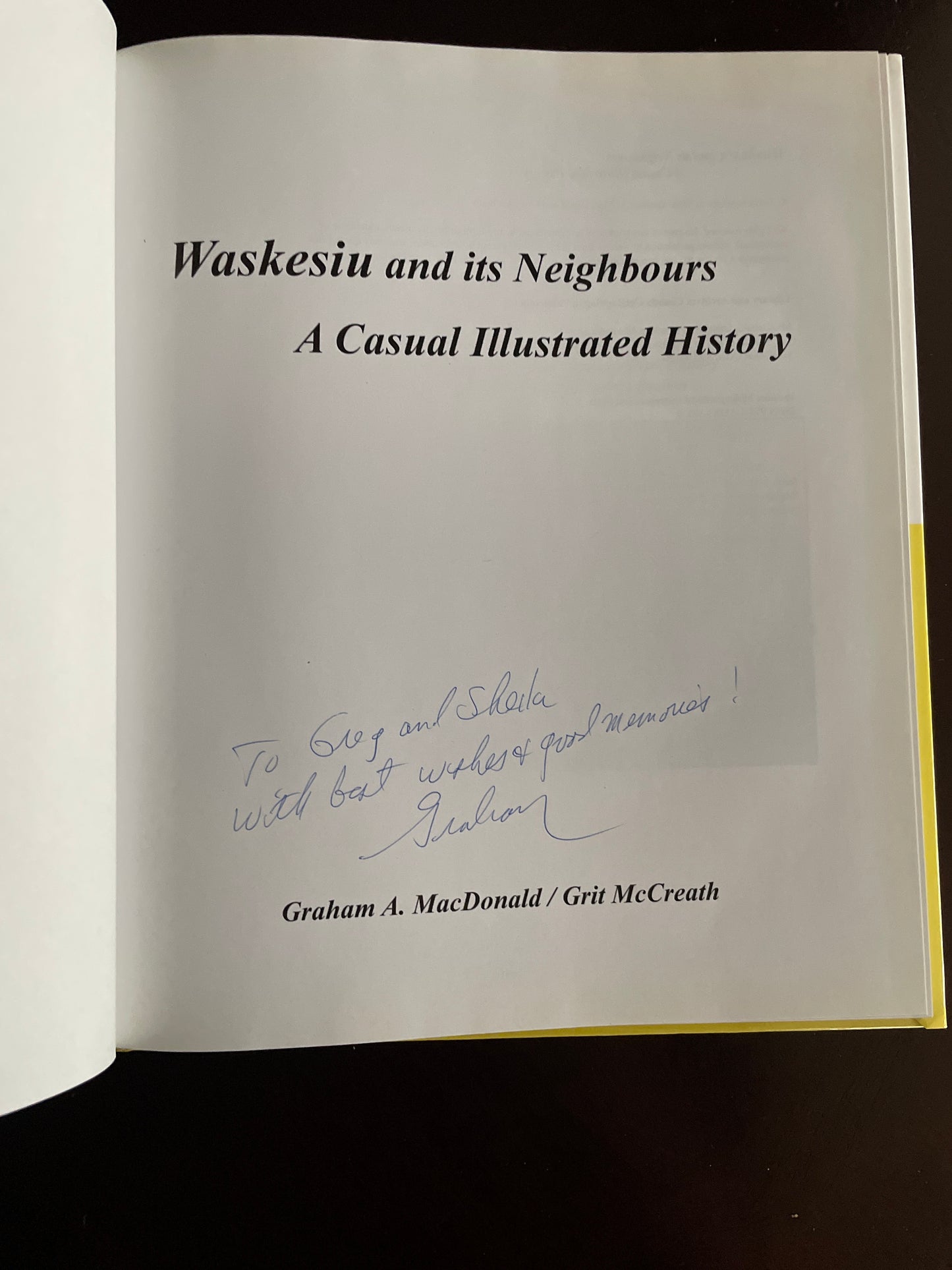 Waskesiu and Its Neighbours: A Casual Illustrated History (Inscribed) - MacDonald, Graham A.; McCreath, Grit