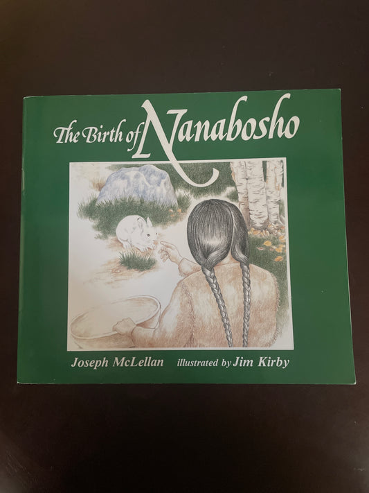 The Birth of Nanabosho (The Nanabosho Series) - McLellan, Joseph