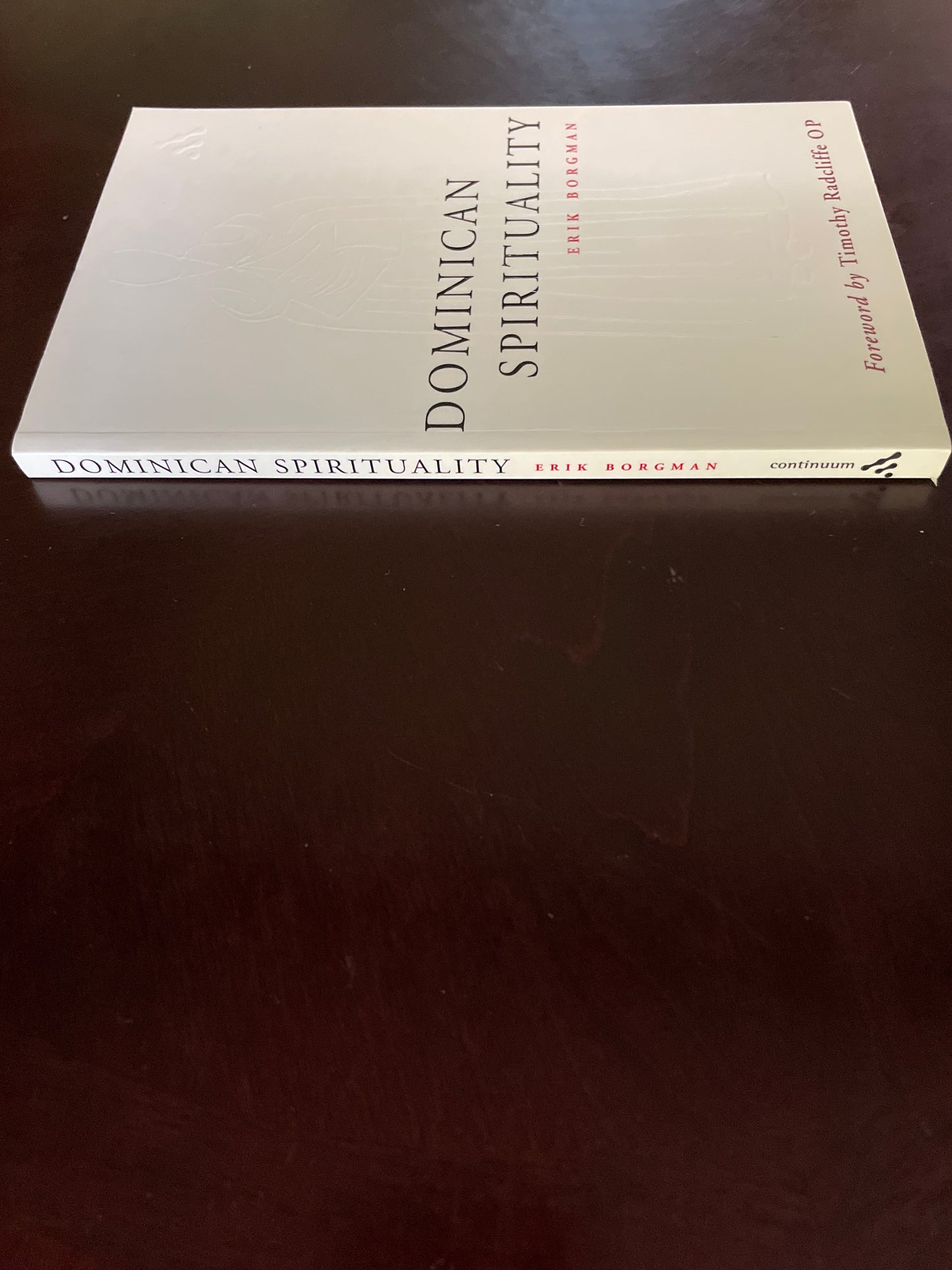 Dominican Spirituality: An Exploration - Borgman, Eric