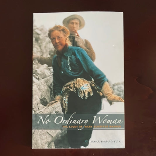 No Ordinary Woman: The Story of Mary Schäffer Warren - Beck, Janice Sanford
