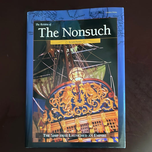 Return of the Nonsuch: The Ship that Launched an Empire (Inscribed) - Rankin, Laird