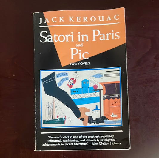 Satori in Paris & Pic (two novels) - Kerouac, Jack