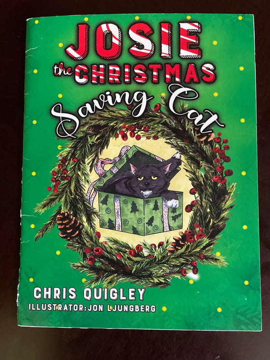 Josie the Christmas Saving Cat (Inscribed) - Quigley, Chris