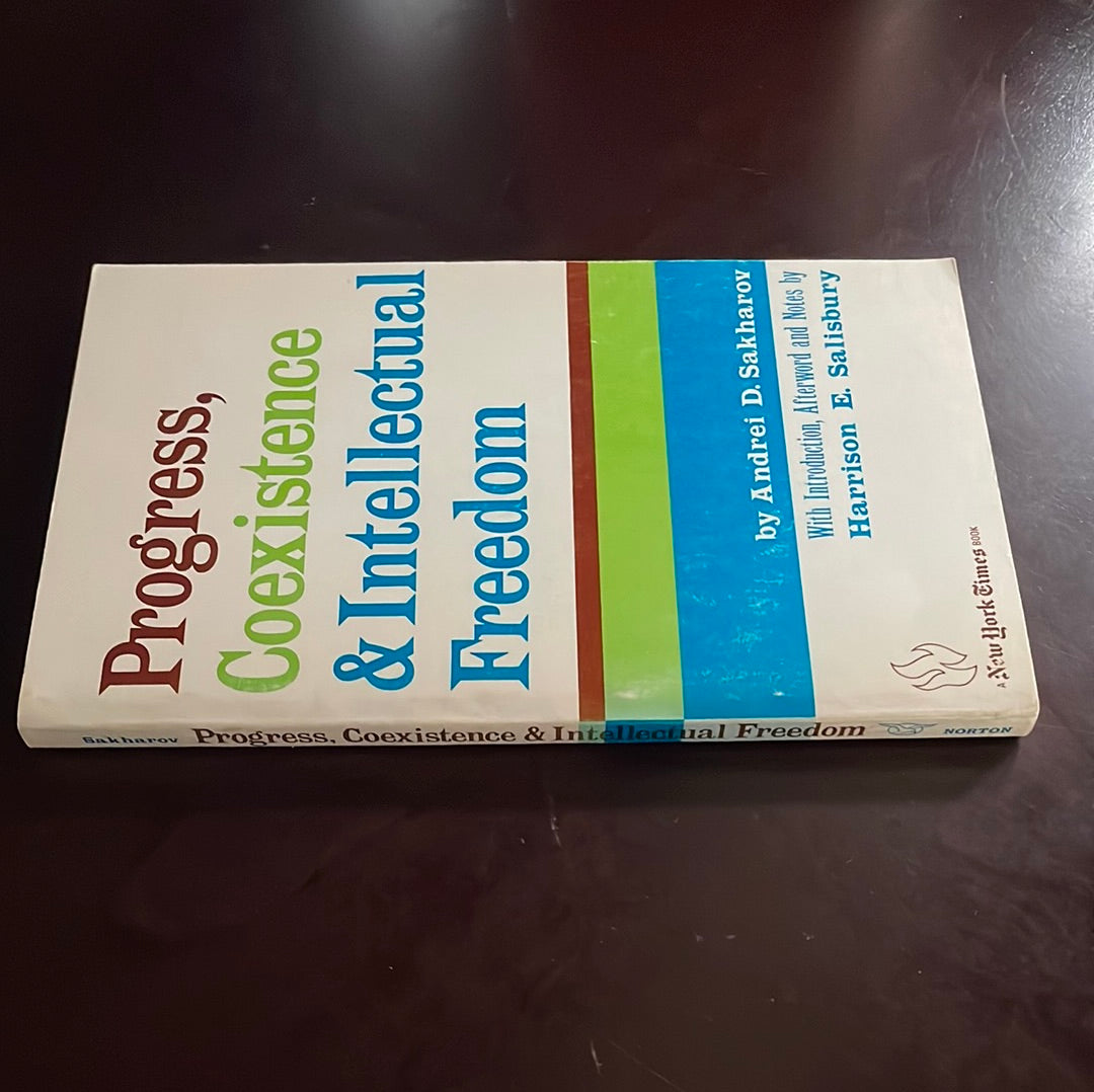 Progress, Coexistence & Intellectual Freedom - Sakharov, Andrei D.