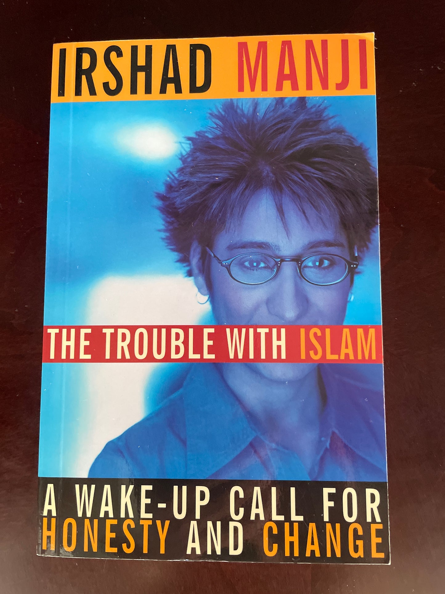 The Trouble with Islam: A Wake-up Call for Honesty and Change (Inscribed) - Manji, Irshad