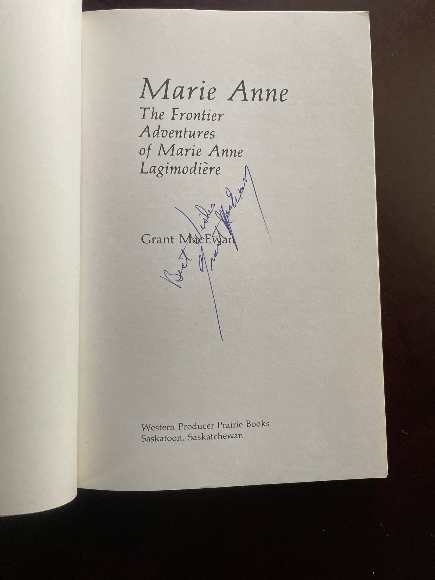 Marie Anne: The Frontier Adventures of Marie Anne Lagimodière (Signed) - MacEwan, Grant