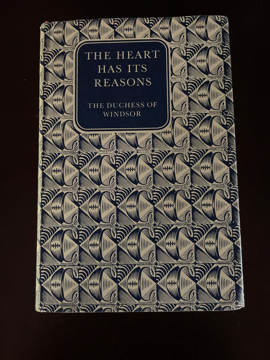 The Heart Has Its Reasons - Windsor, The Duchess of