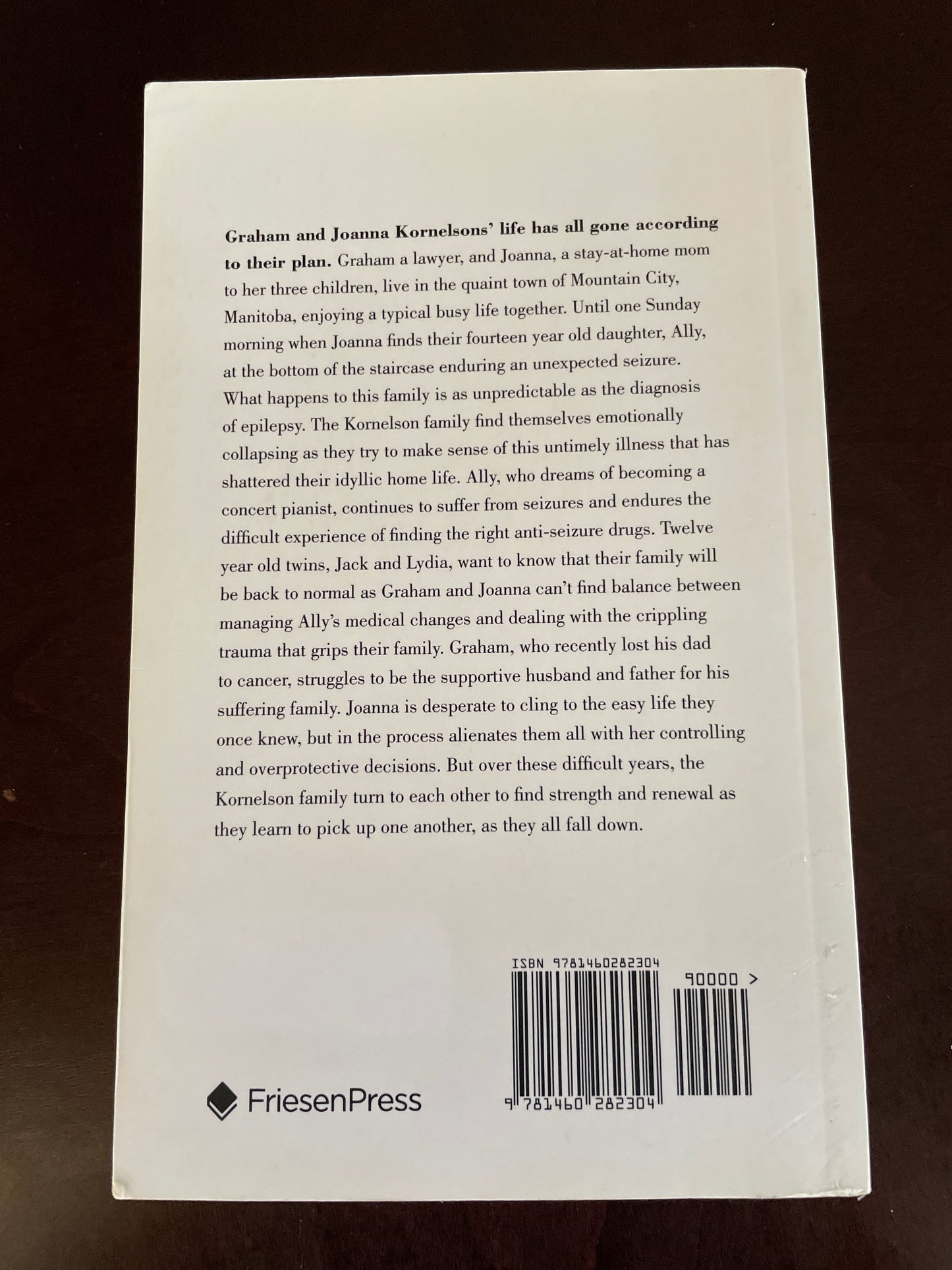 And We All Fall Down: One Family's Struggle with Epilepsy (Inspired by true events)(Inscribed) - Friesen, Monica