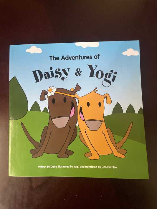The Adventures of Daisy & Yogi (SIGNED) - Caroleo, Linn