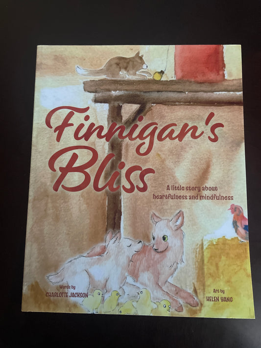 Finnigan's Bliss: A little story about heartfulness and mindfulness (Signed) - Jackson, Charlotte