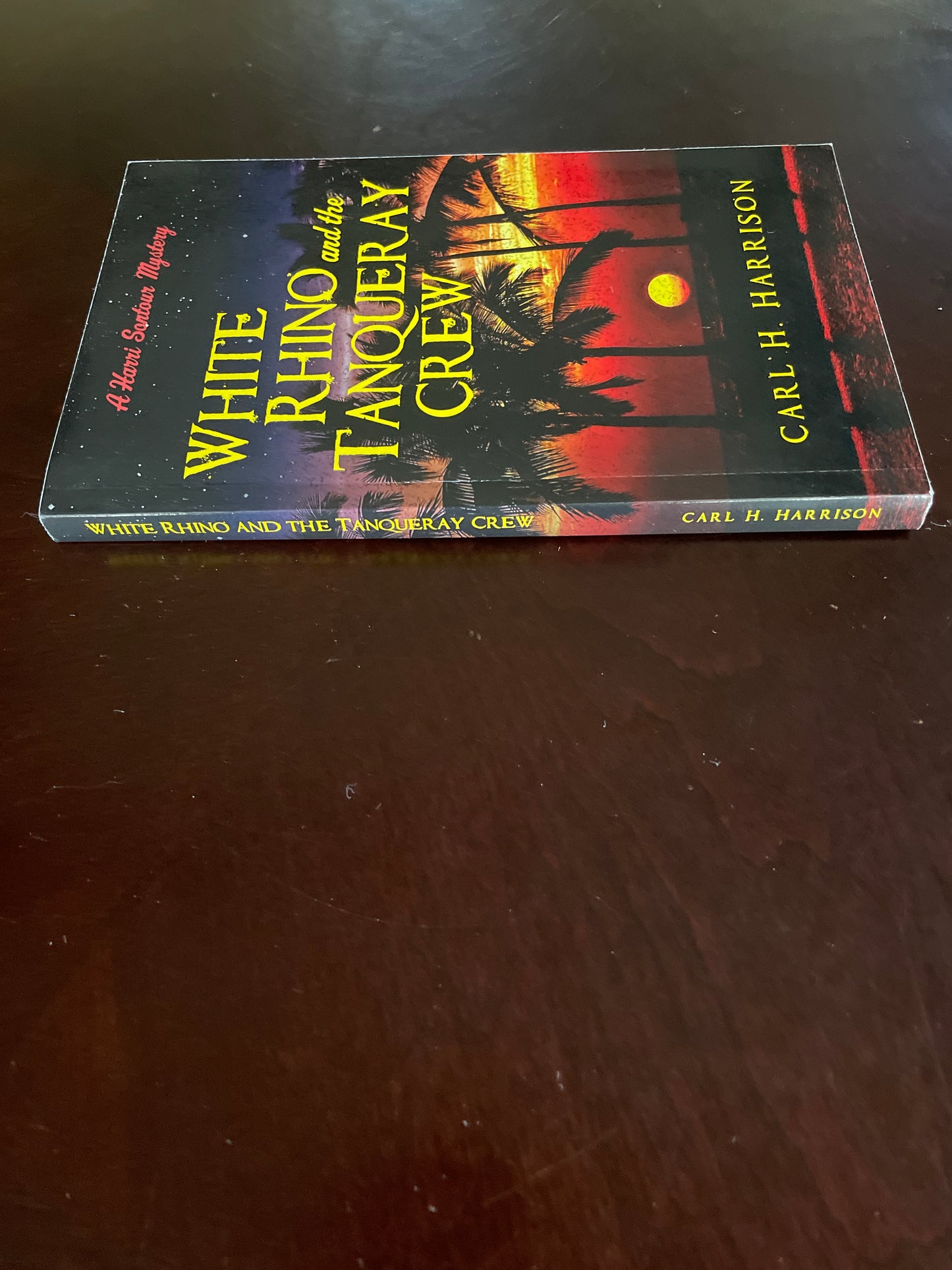 White Rhino and the Tanqueray Crew: A Harri Sontour Mystery (Signed) - Harrison, Carl H.