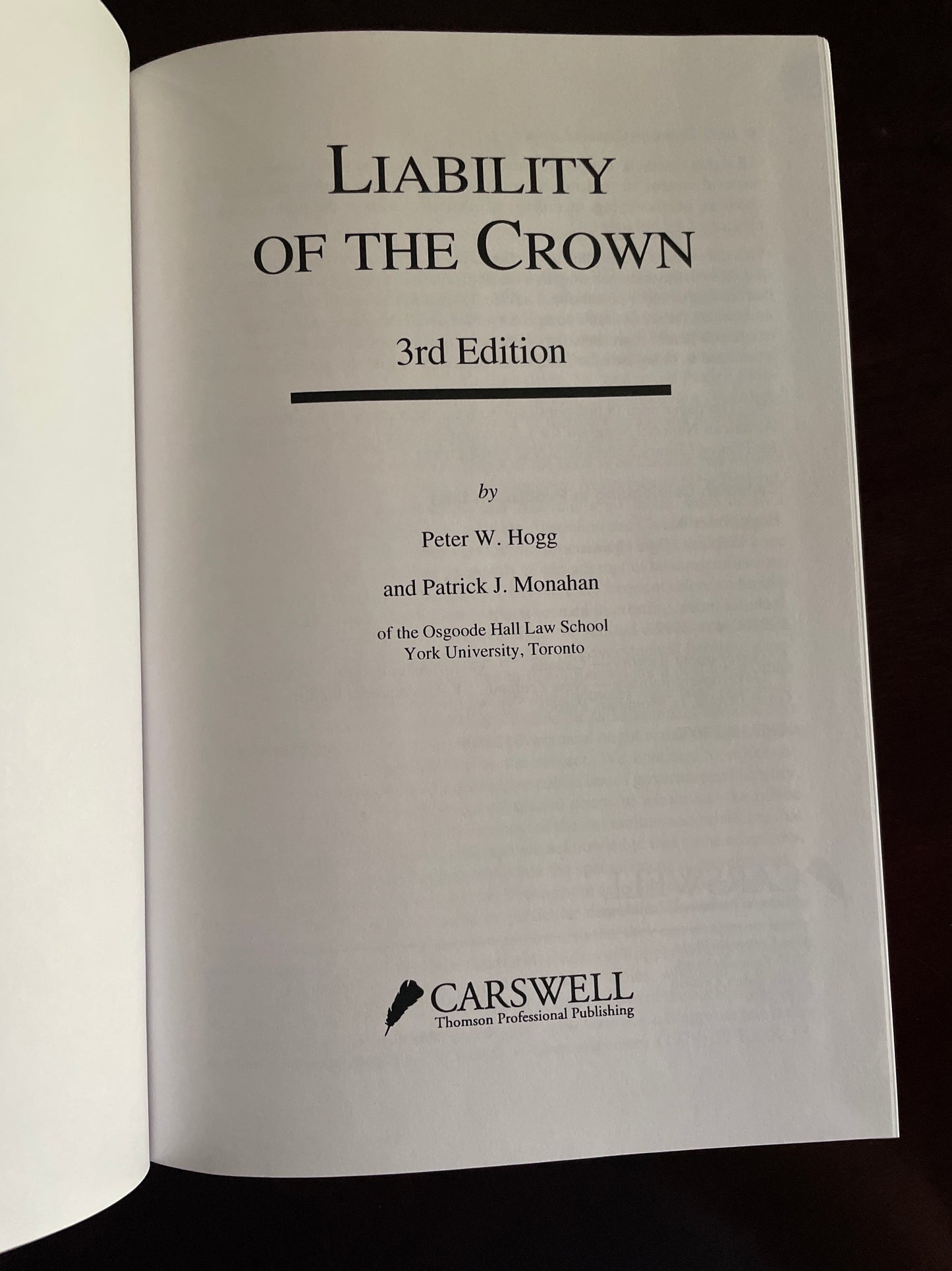 Liability of the Crown - Hogg, Peter W.; Monahan, Patrick J.