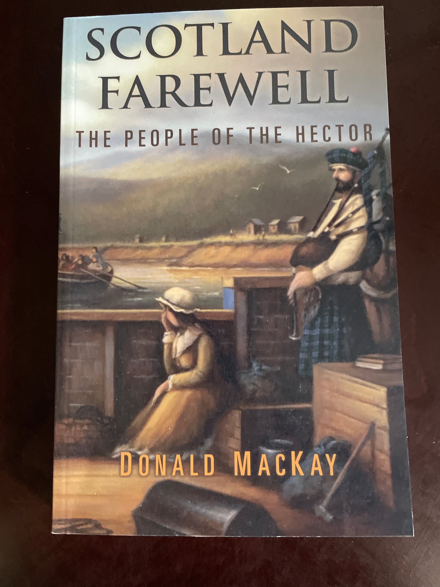 Scotland Farewell: The People of the Hector (Signed) - MacKay, Donald