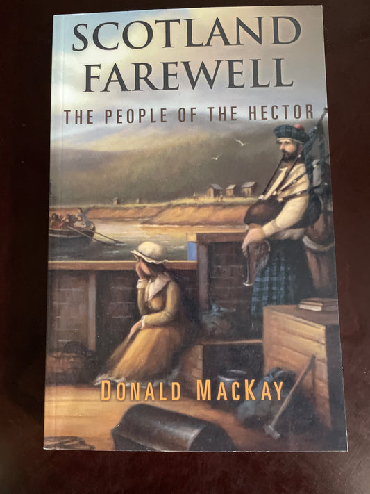 Scotland Farewell: The People of the Hector (Signed) - MacKay, Donald