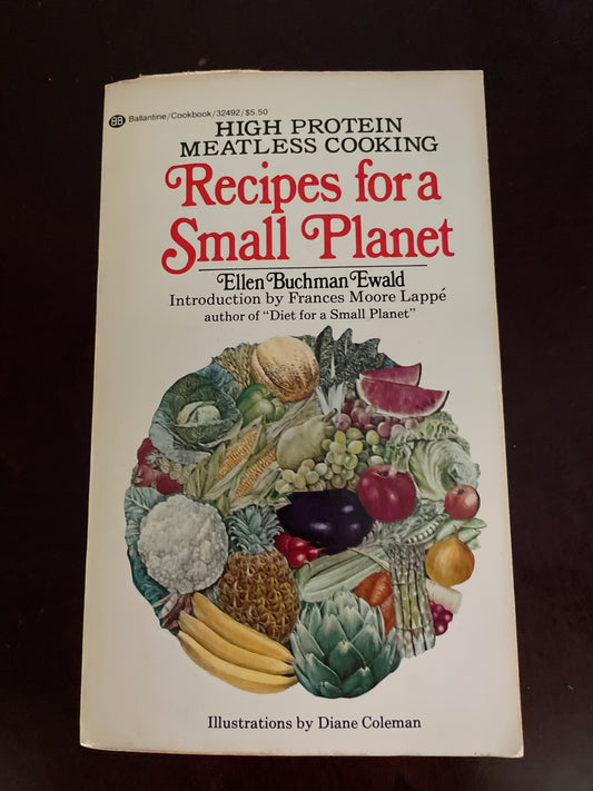 Recipes for a Small Planet (High Protein Meatless Cooking) - Ewald, Ellen Buchman