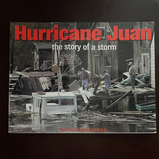 Hurricane Juan: The Story of a Storm - Maher, Stephen