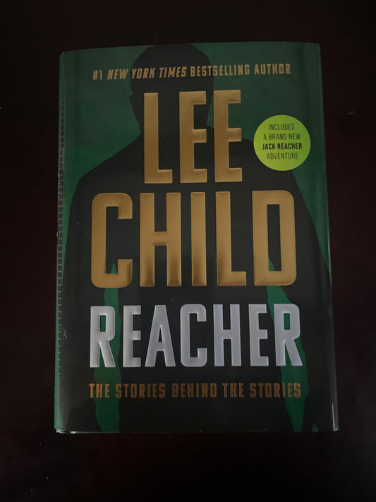 Reacher: The Stories Behind the Stories (Signed) - Child, Lee